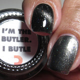 I’m the Butler. I Butle